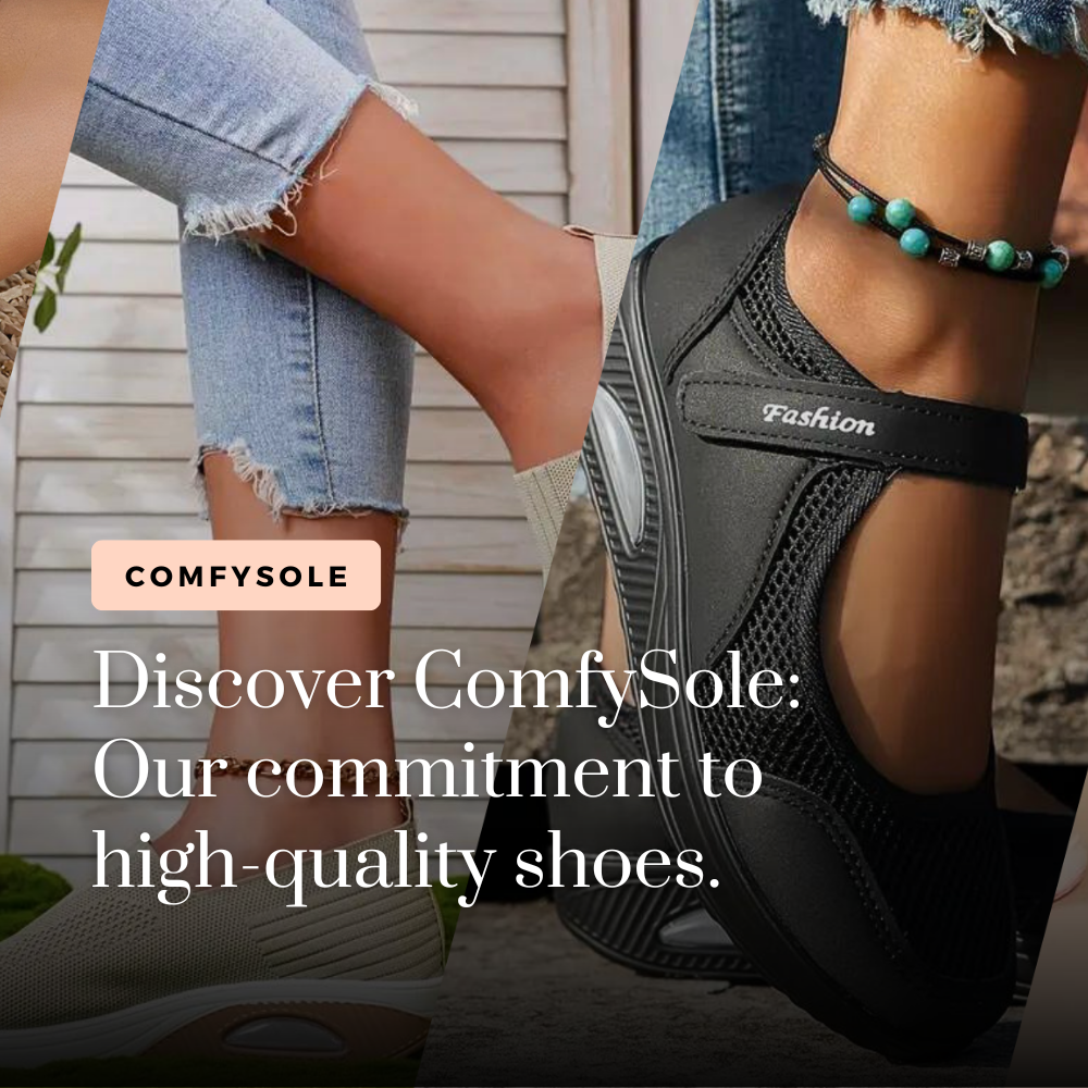 Discover ComfySole: Our Commitment To High-Quality Shoes